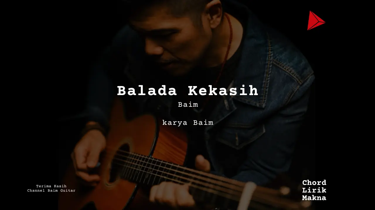 Balada Kekasih _Baim karya _BaimApapun Yang Terjadi _Hindia karya _Hindia Album Musisi Me Lirik Lagu Bo Chord C D E F G A B musikIN-karya kekitaan - karya selesaiin masalah