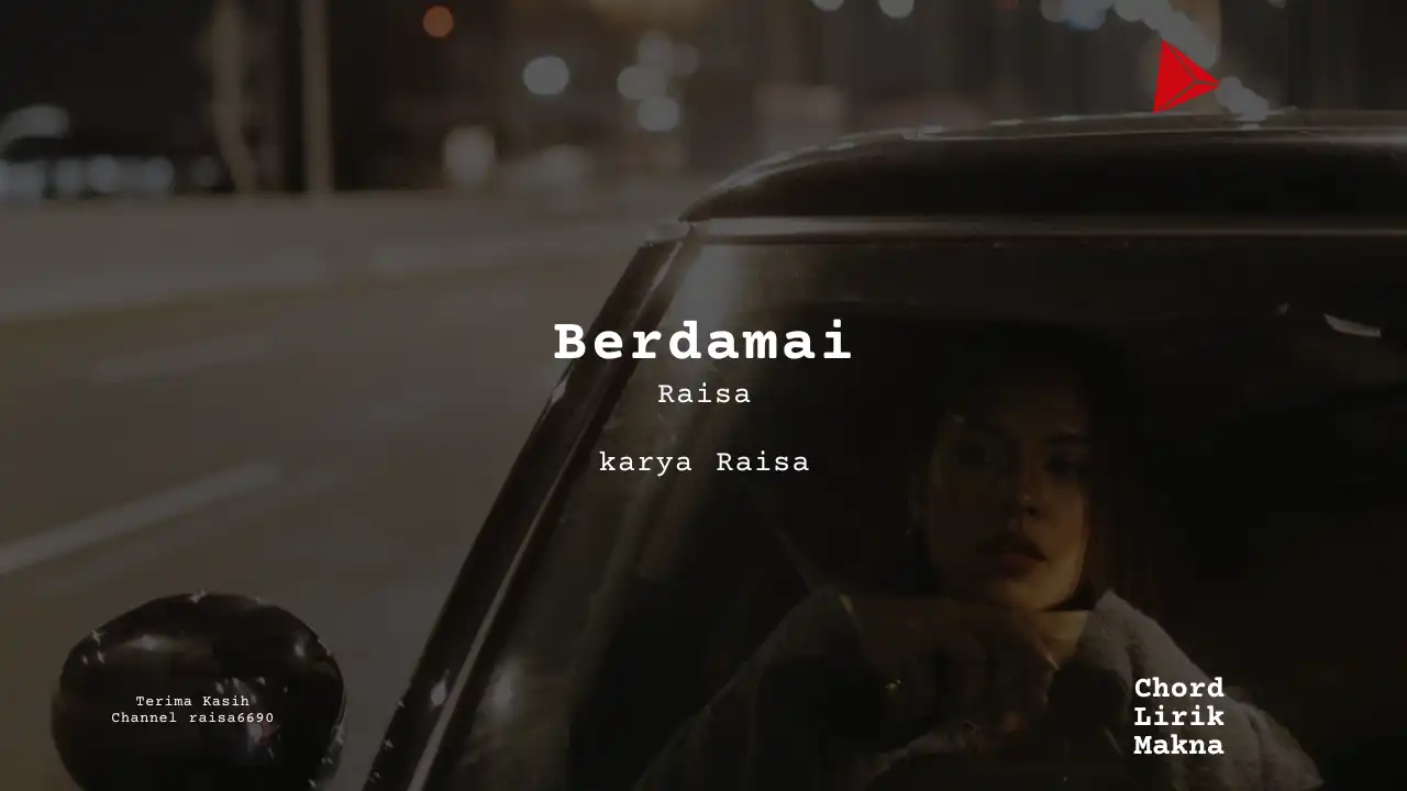 Lirik Berdamai · Raisa