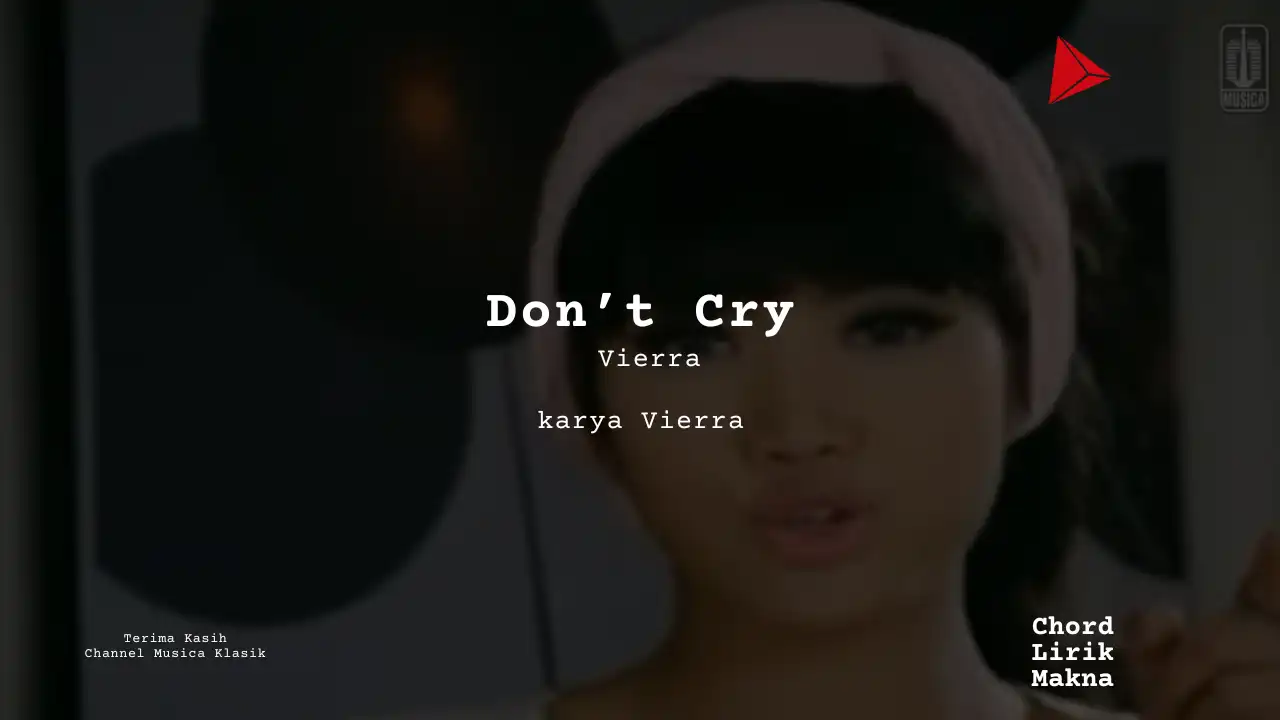 Chord Don’t Cry · Vierra