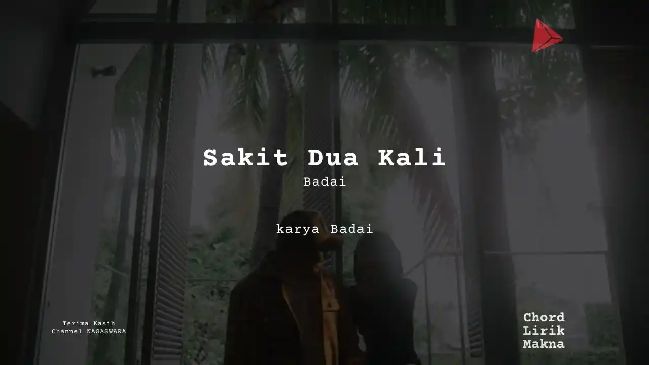 Chord Sakit Dua Kali · Badai