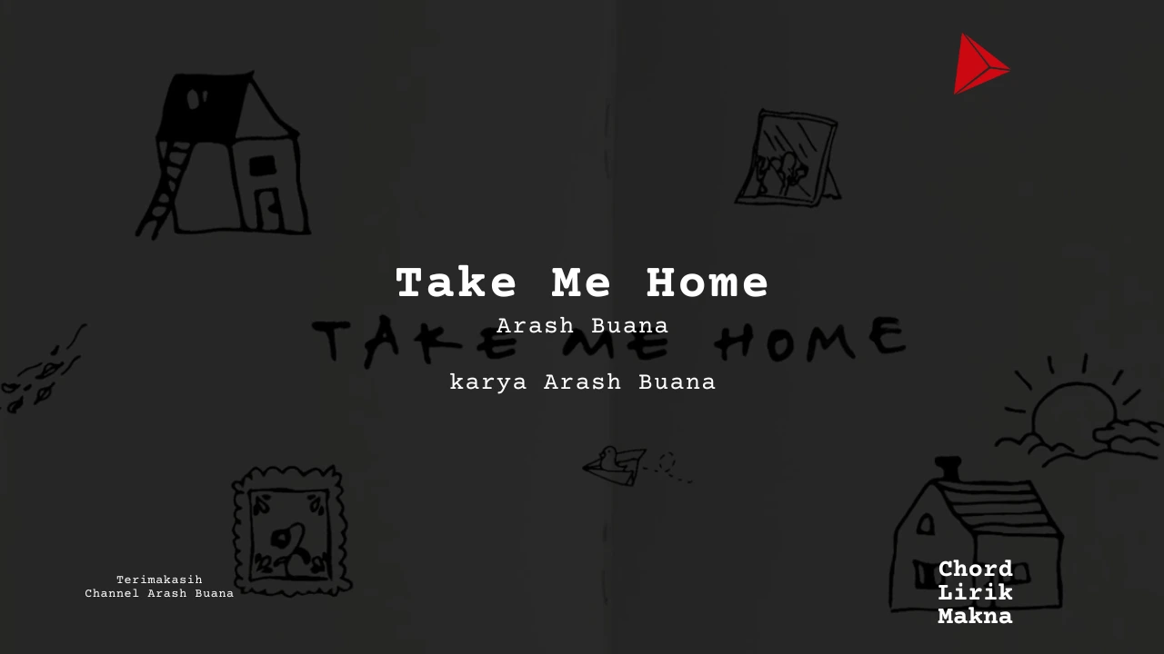 Chord Take Me Home · Arash Buana