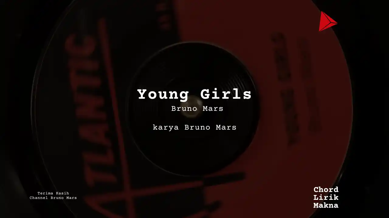 Lirik Young Girls · Bruno Mars