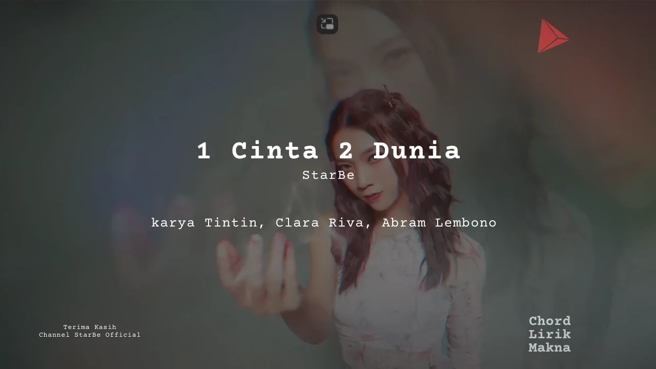 1 Cinta 2 Dunia StarBe karya StarBe | Single StarBe Me Lirik Lagu Bo Chord C D E F G A B  musikIN-karya kekitaan - karya selesaiin masalah