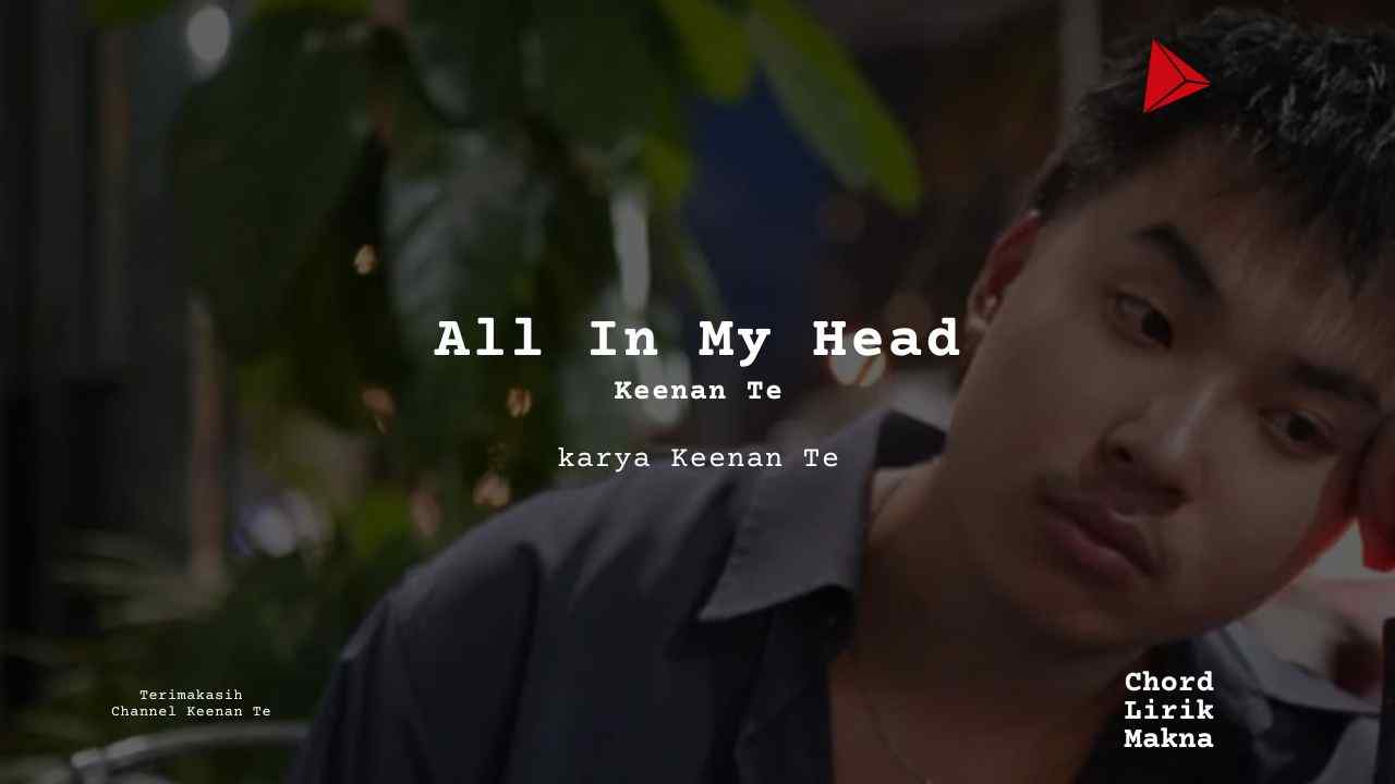 Chord All In My Head · Keenan Te