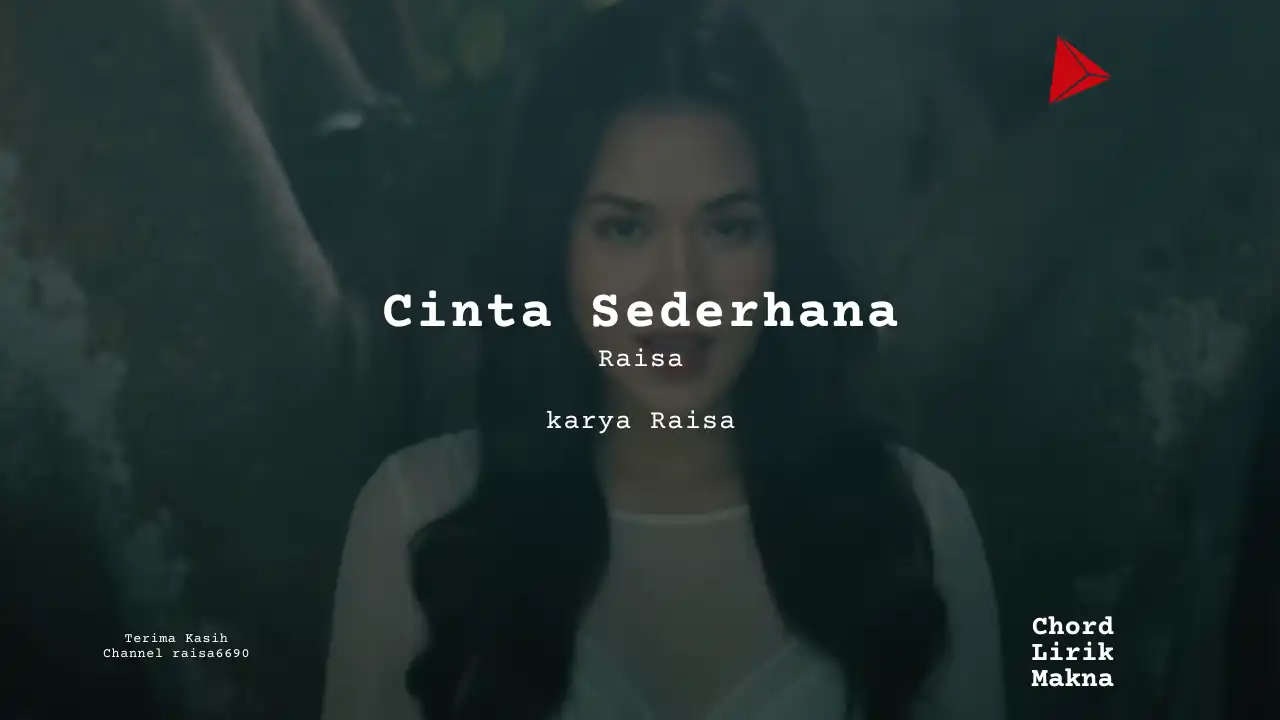 Lirik Cinta Sederhana · Raisa