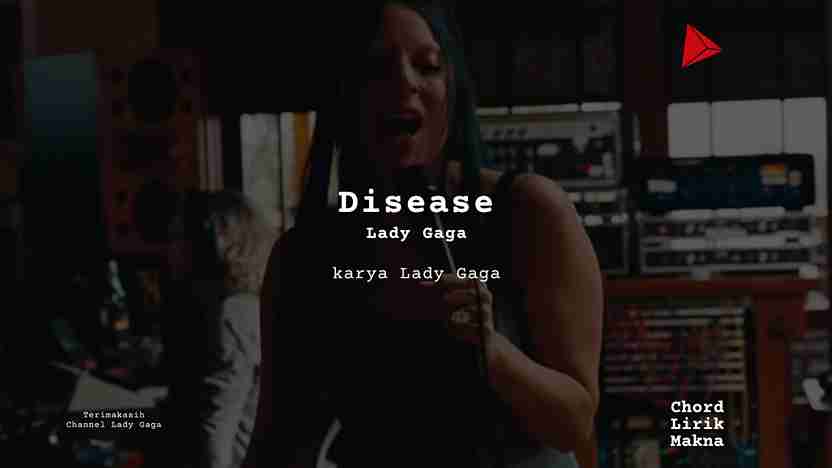 Chord Disease · Lady Gaga