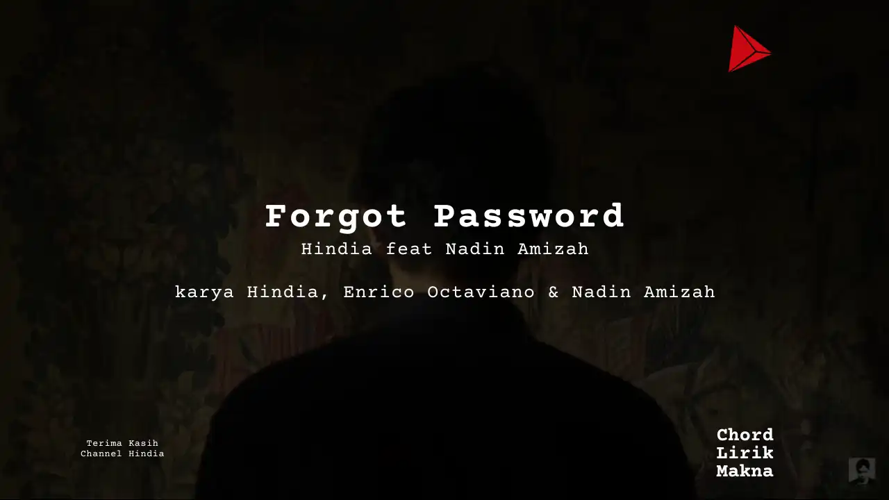 Makna Lagu Forgot Password · Hindia feat Nadin Amizah