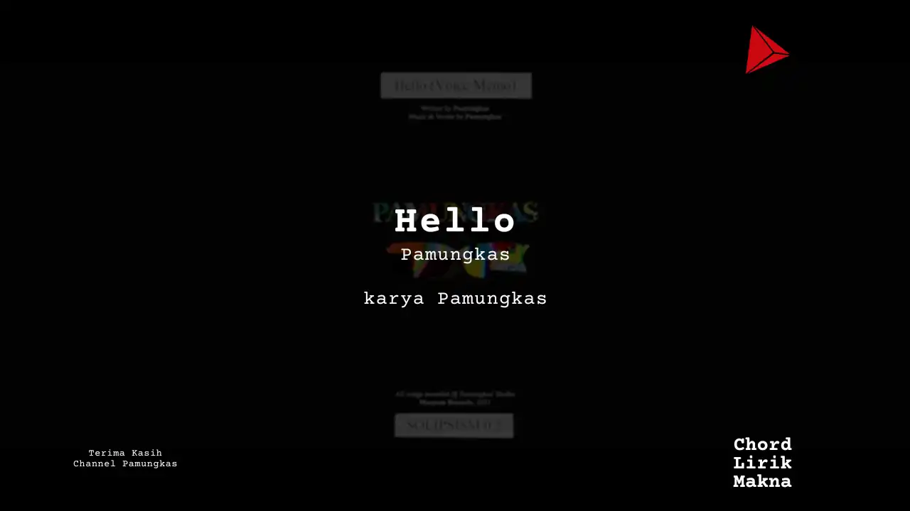 Hello Pamungkas karya Pamungkas Album Musisi Me Lirik Lagu Bo Chord C D E F G A B musikIN-karya kekitaan - karya selesaiin masalah