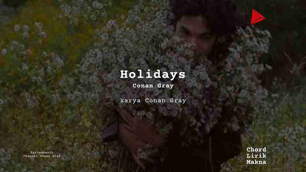 Chord Holidays · Conan Gray