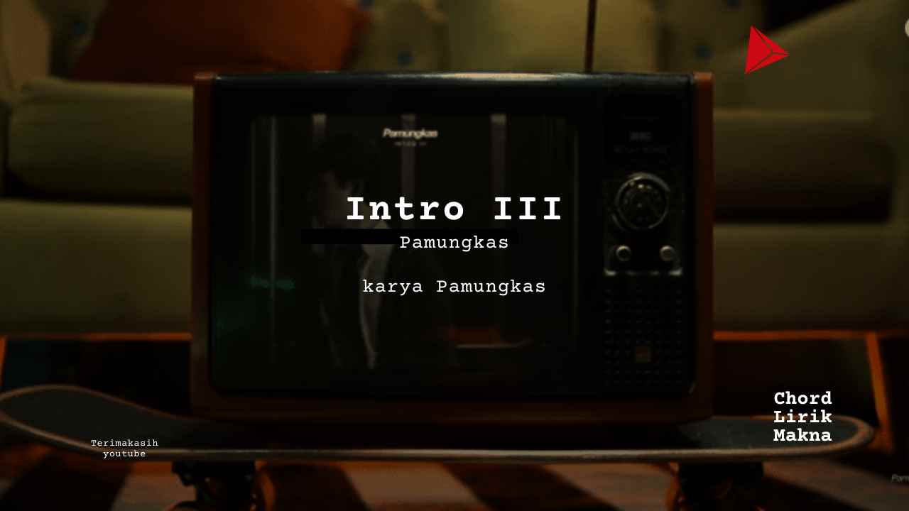 Makna Lagu Intro III · Pamungkas