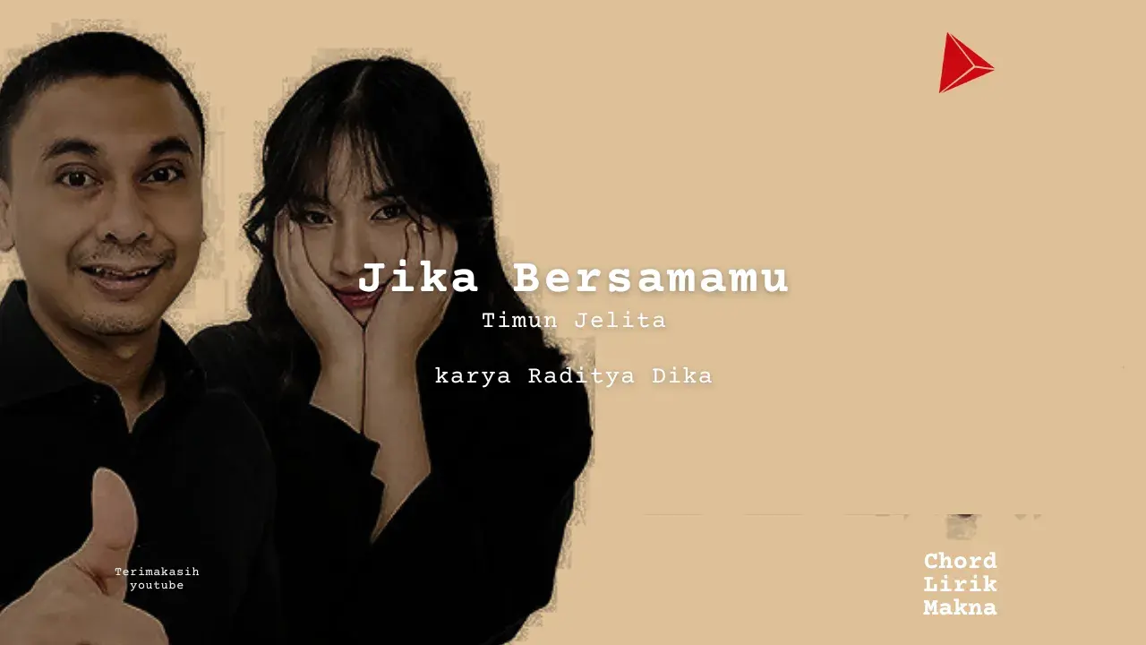 Makna Lagu Jika Bersamamu · Timun Jelita