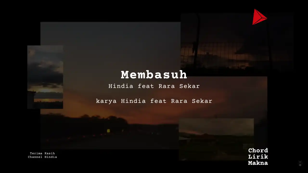 Membasuh Hindia feat Rara Sekar karya Hindia feat Rara Sekar Album Musisi Me Lirik Lagu Bo Chord C D E F G A B musikIN-karya kekitaan - karya selesaiin masalah