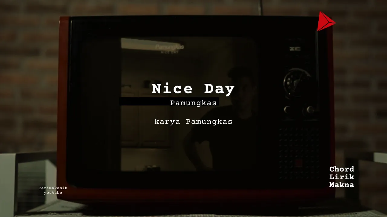 Chord Nice Day · Pamungkas