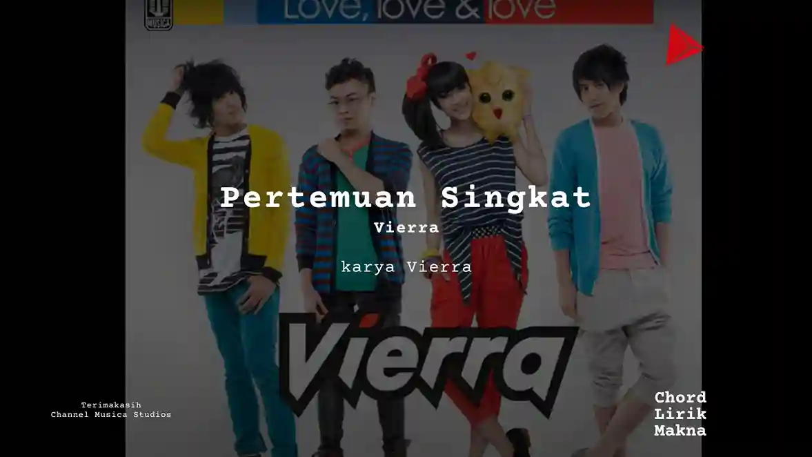 Makna Lagu Pertemuan Singkat · Vierra