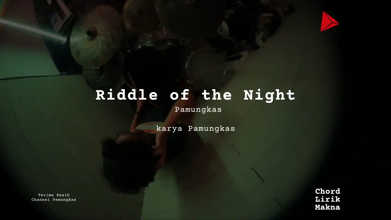 Lirik Riddle of The Night · Pamungkas