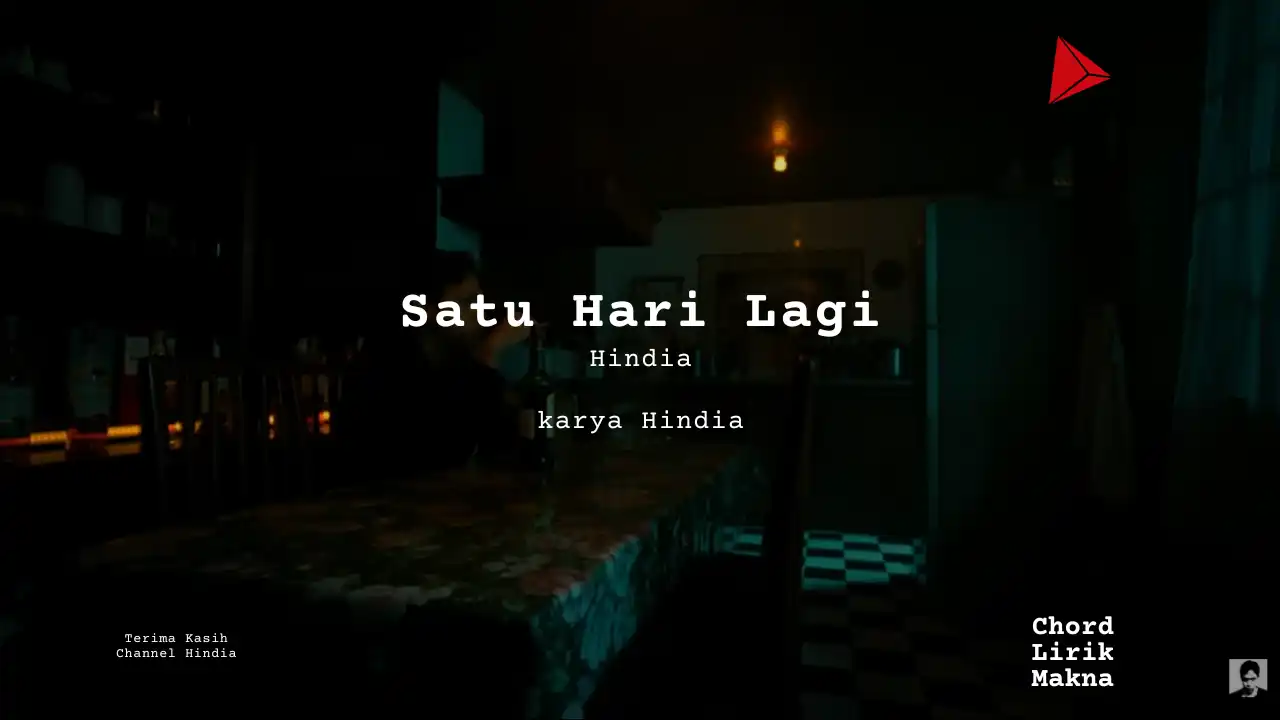 Lirik Satu Hari Lagi · Hindia