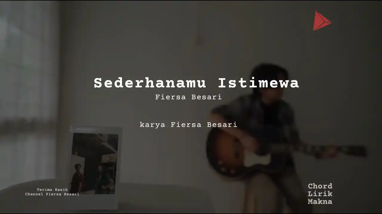 Chord Sederhanamu Istimewa · Fiersa Besari