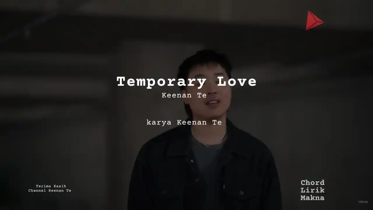 Makna Lagu Temporary Love · Keenan Te