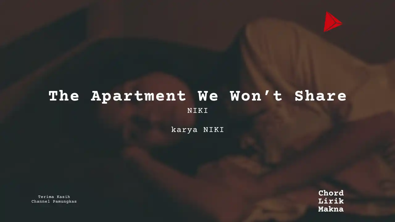 Lirik The Apartment We Won’t Share · NIKI