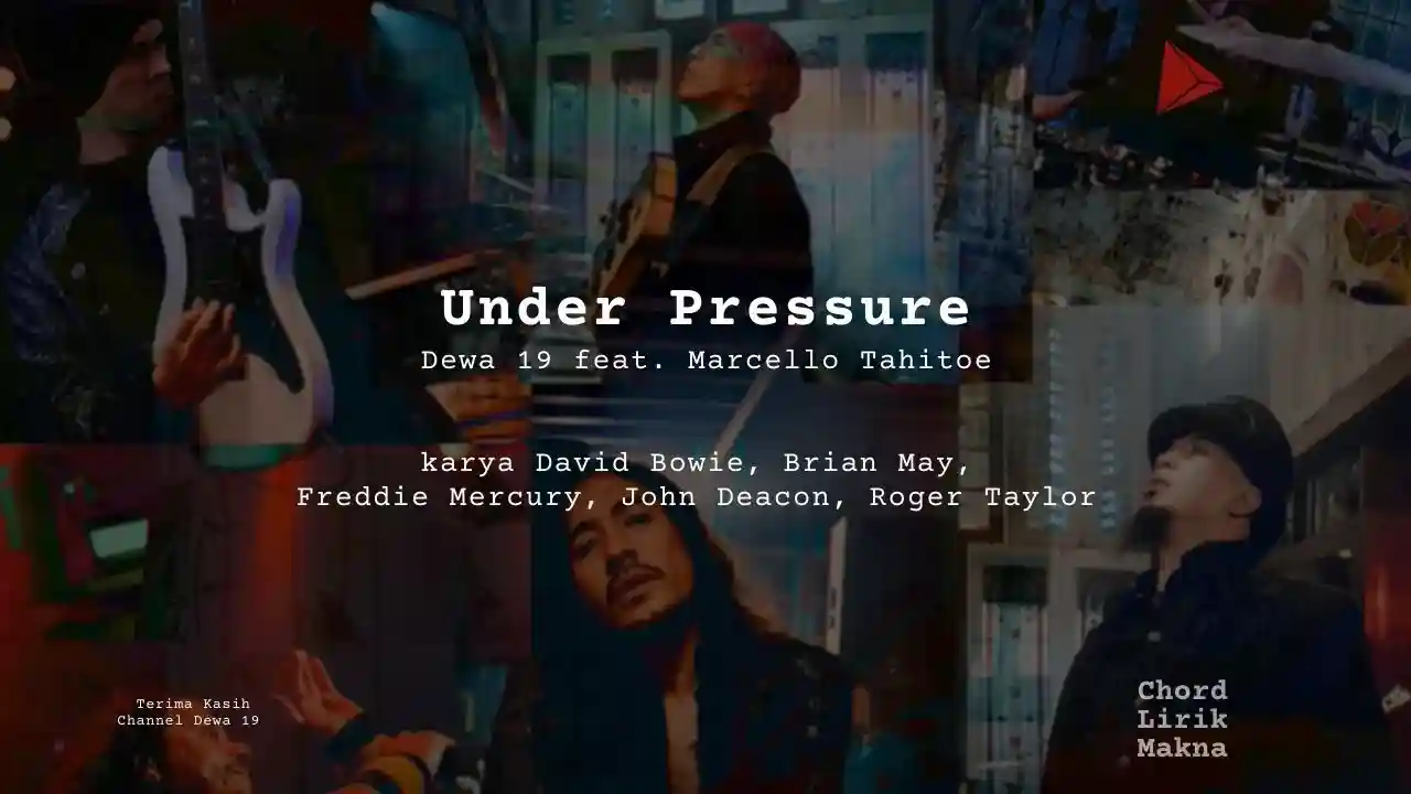 Lirik Under Pressure · Dewa 19 feat Marcello Tahitoe