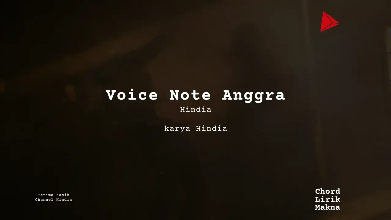 Lirik Voice Note Anggra · Hindia