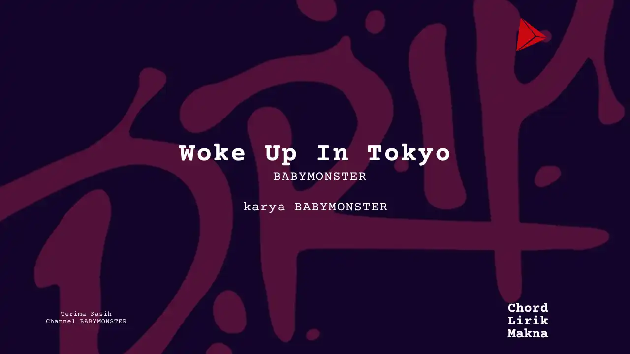 Chord Woke Up In Tokyo · BABYMONSTER