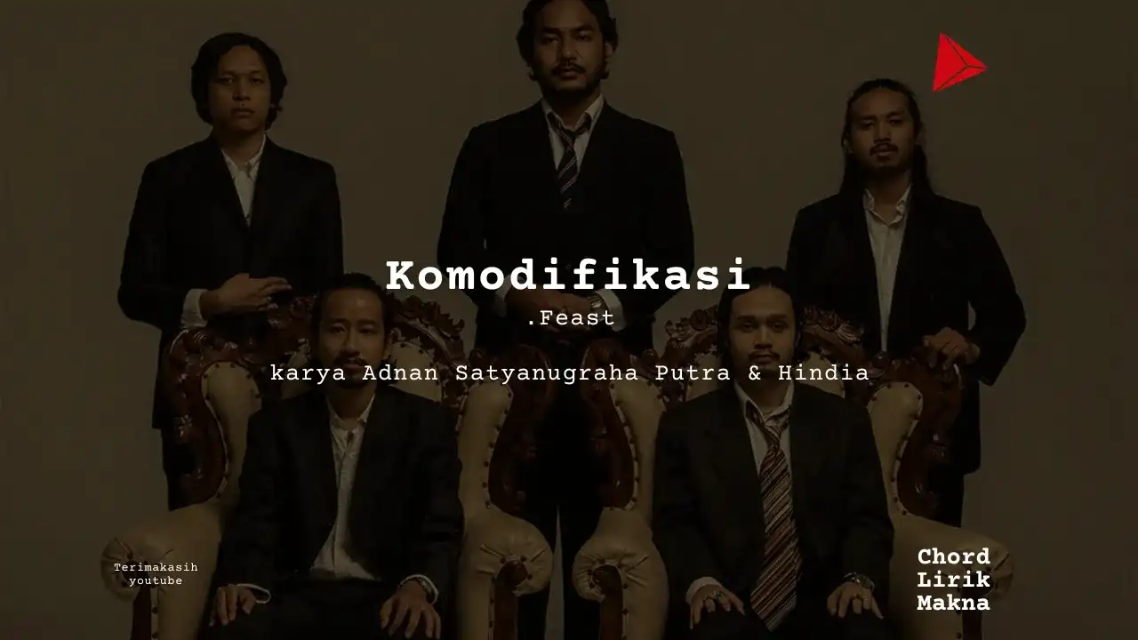 Komodifikasi .Feast karya .Feast | undefined Me Lirik Lagu Bo Chord C D E F G A B  musikIN-karya kekitaan - karya selesaiin masalah