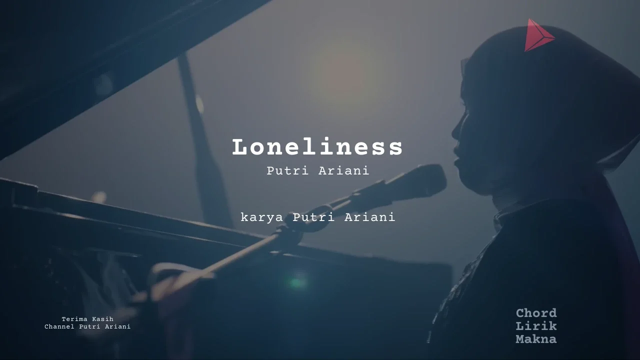 Lirik Loneliness · Putri Ariani