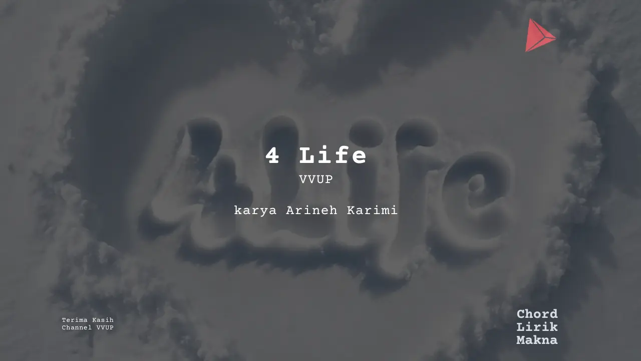 Makna Lagu 4 Life · VVUP