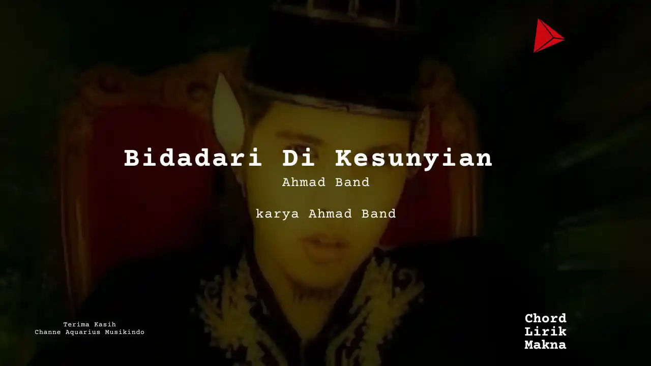 Chord Bidadari Di Kesunyian · Ahmad Band