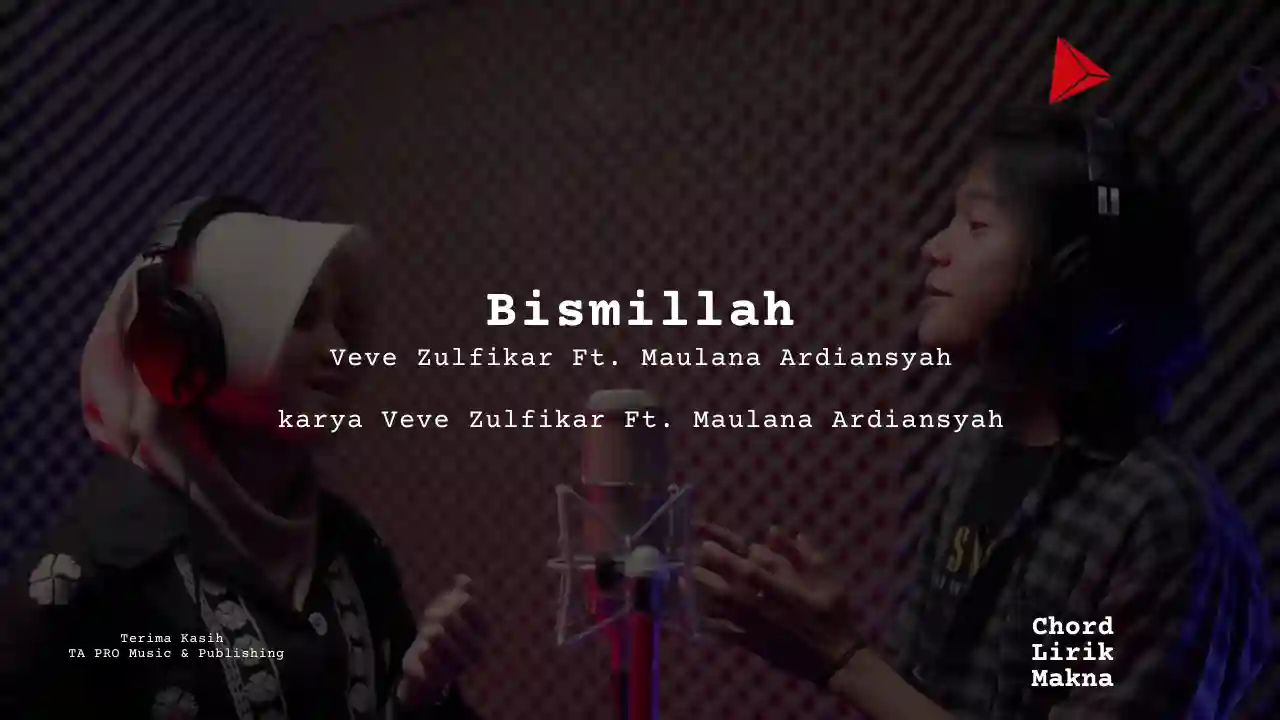 Chord Bismillah · Veve Zulfikar Ft. Maulana Ardiansyah