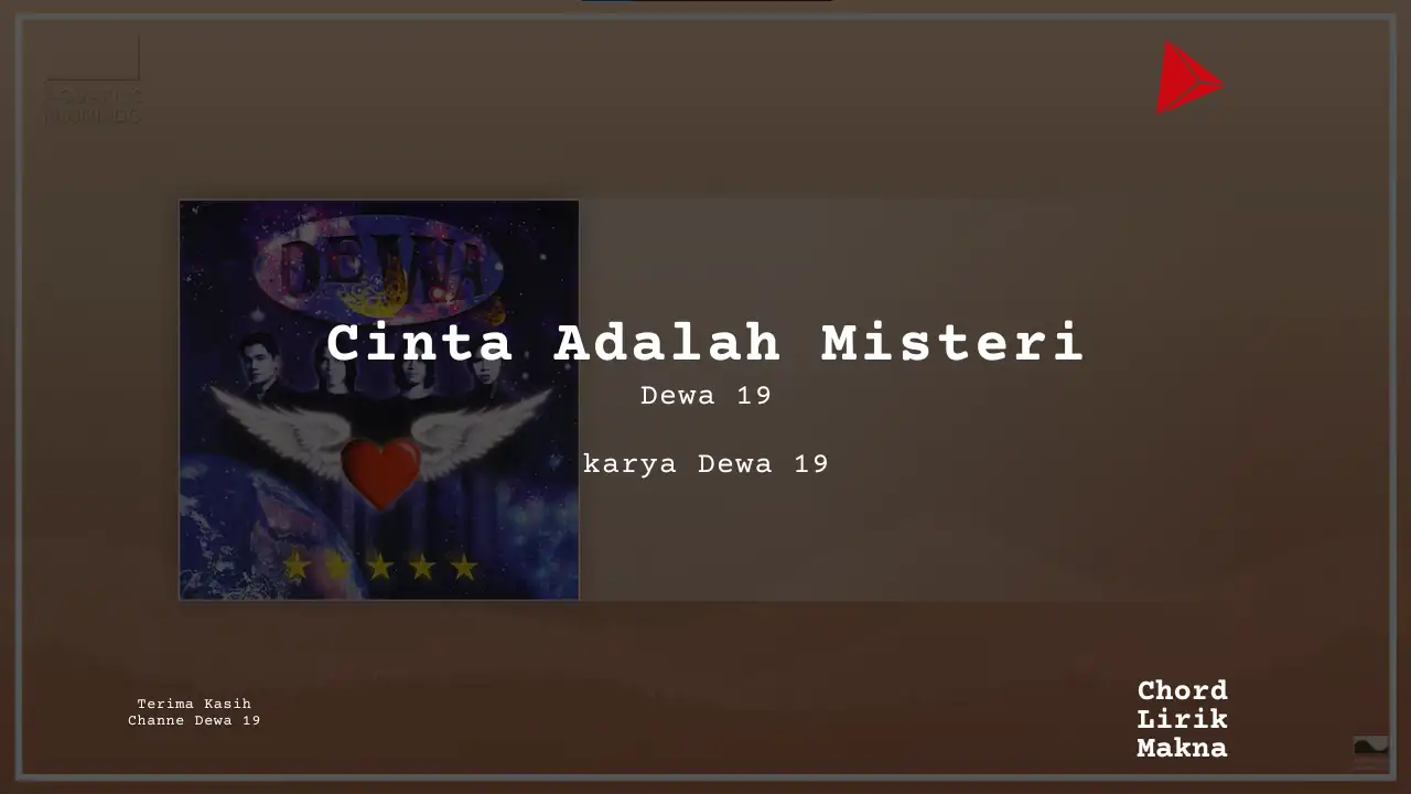 Cinta Adalah Misteri Dewa 19 karya Dewa 19 | Bintang Lima Me Lirik Lagu Bo Chord C D E F G A B  musikIN-karya kekitaan - karya selesaiin masalah