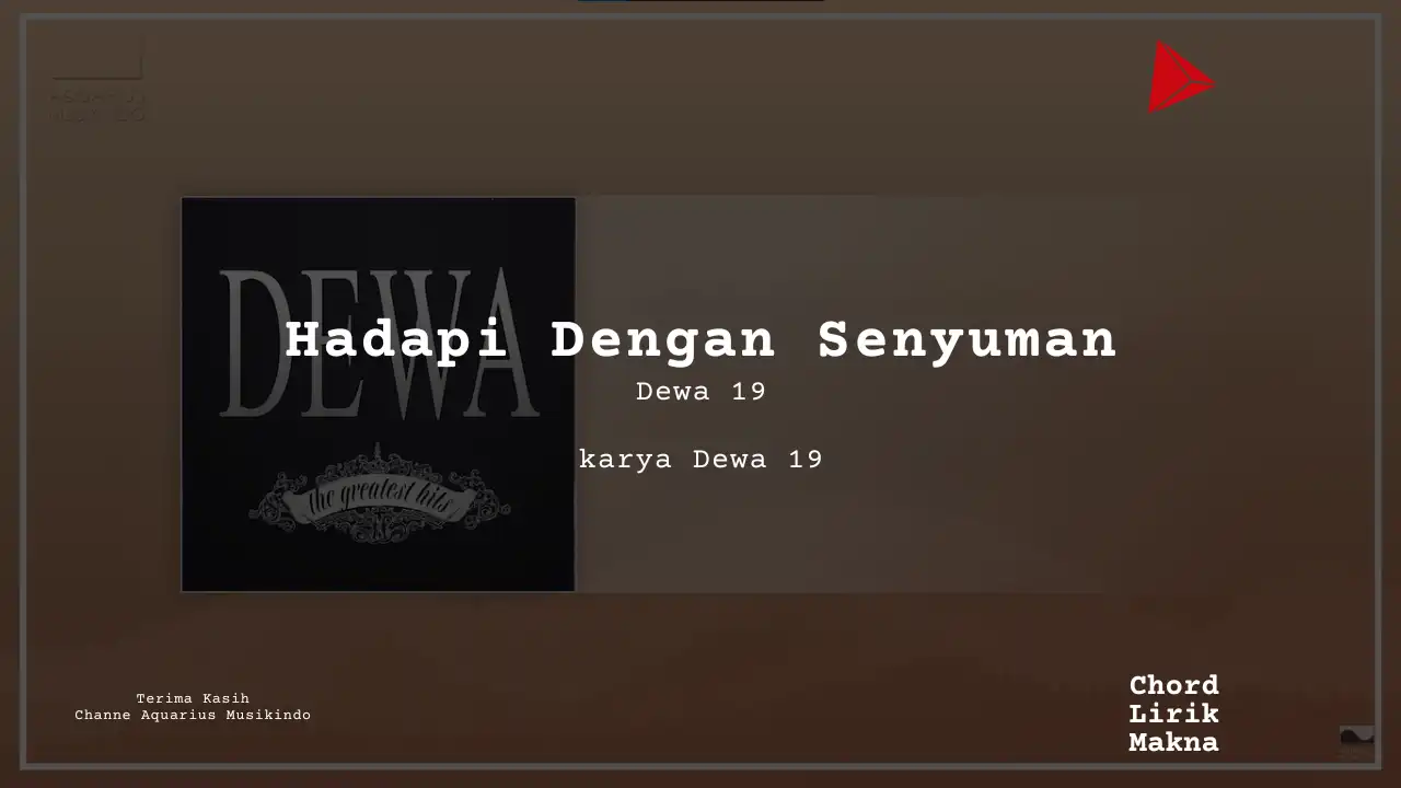 Lirik Hadapi Dengan Senyuman · Dewa 19