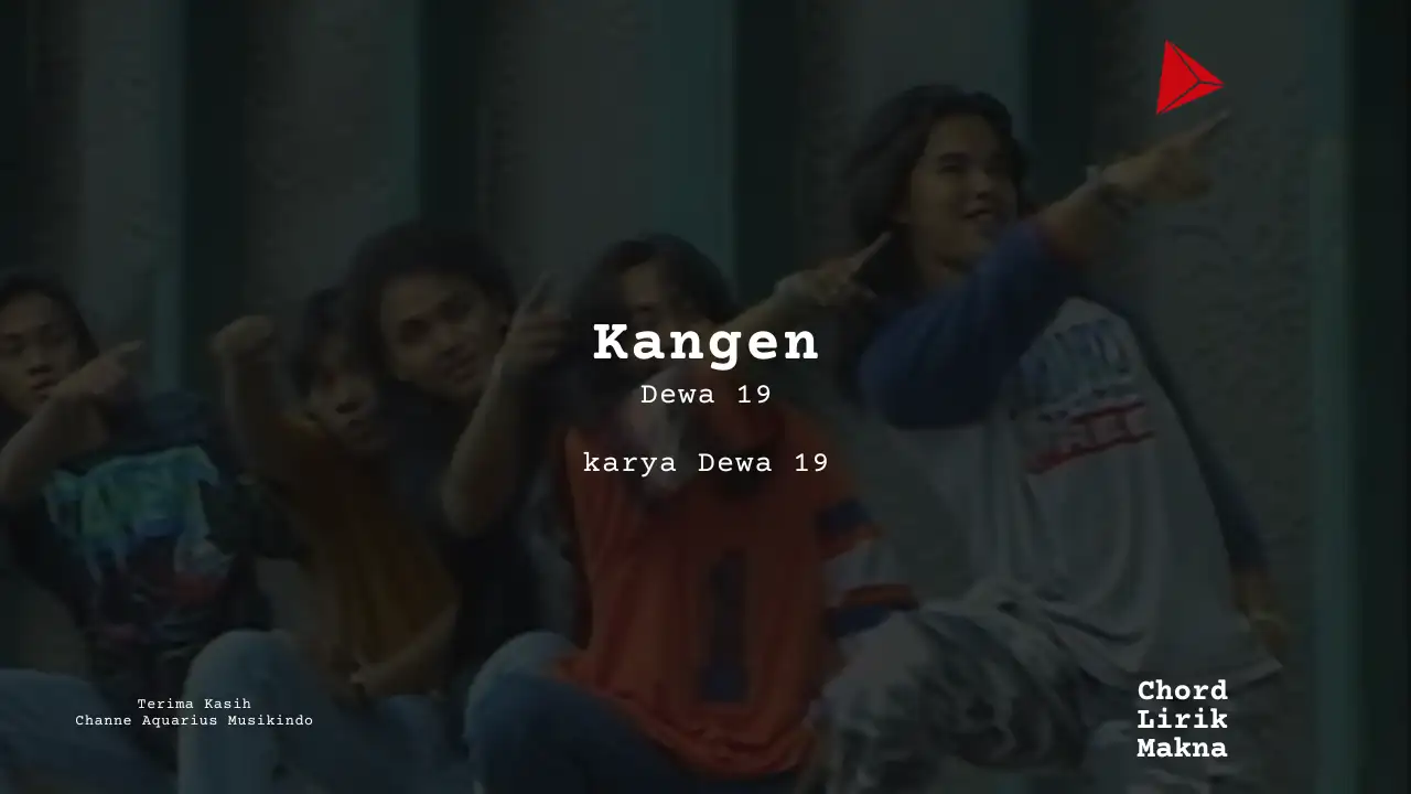 Makna Lagu Kangen · Dewa 19