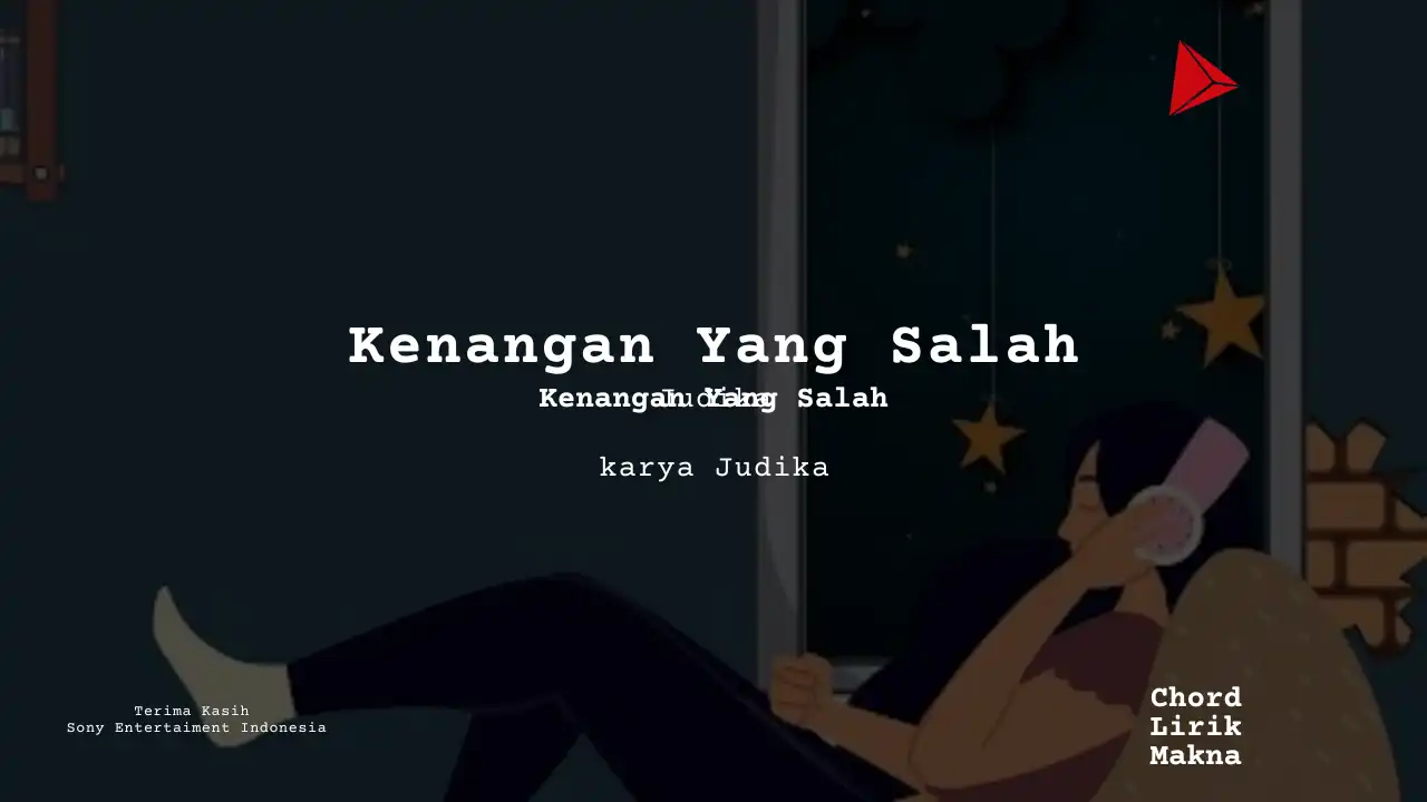 Chord Kenangan Yang Salah · Judika