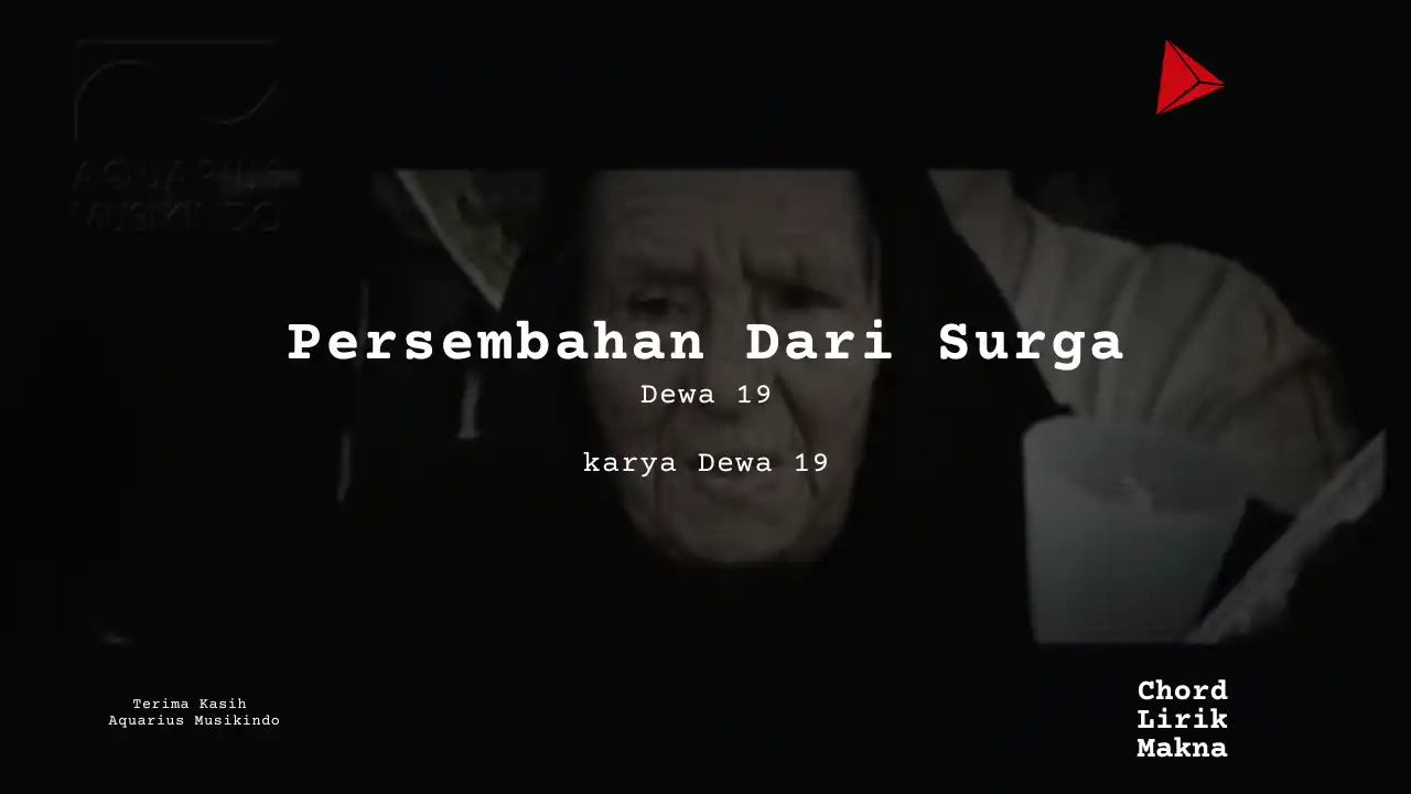 Lirik Persembahan Dari Surga · Dewa 19