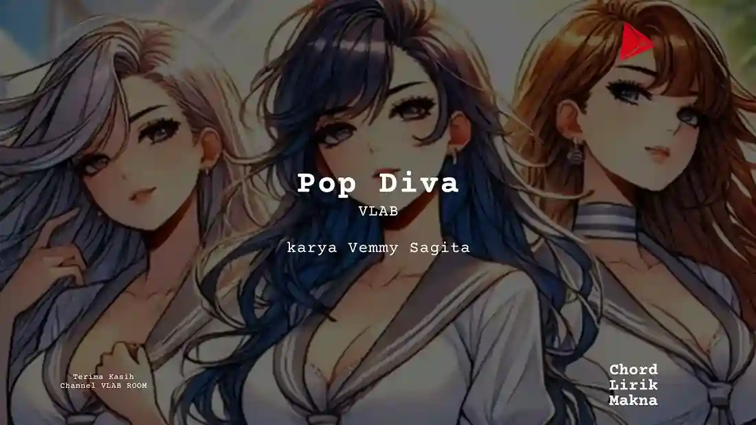 Lirik Pop Diva · VLAB