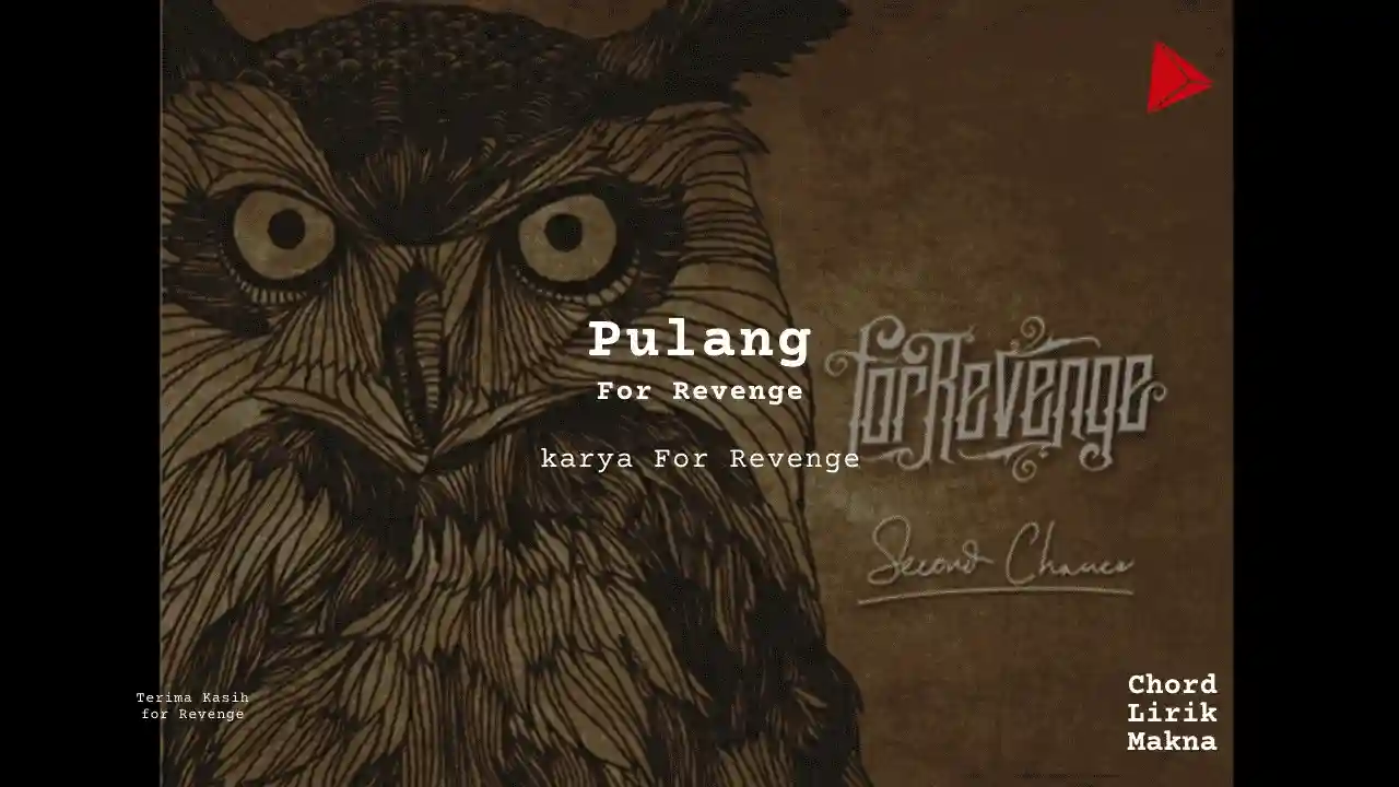 Makna Lagu Pulang · For Revenge