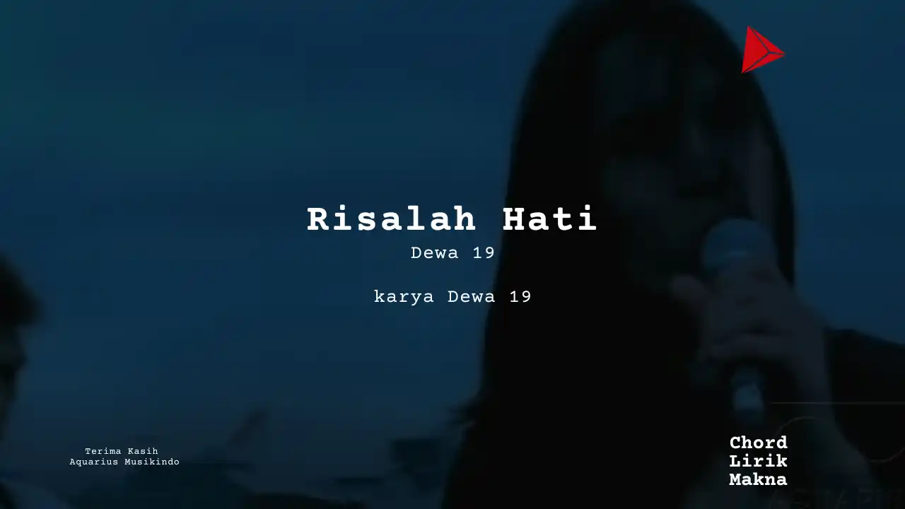 Lirik Risalah Hati · Dewa 19