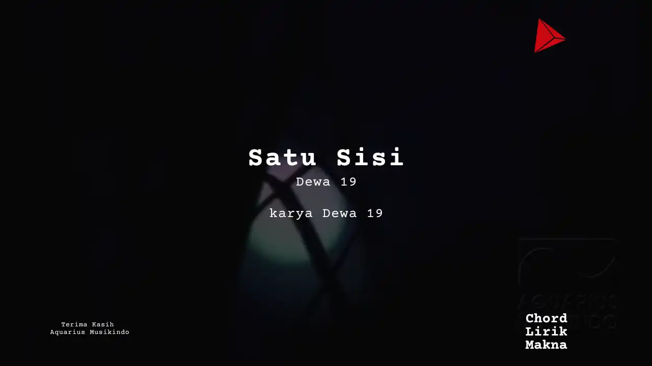 Lirik Satu Sisi · Dewa 19