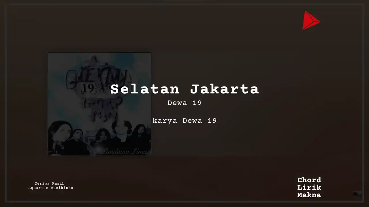 Lirik Selatan Jakarta · Dewa 19