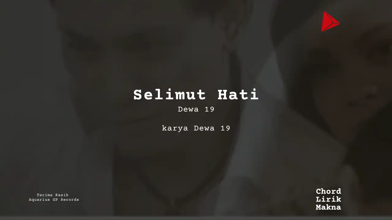 Lirik Selimut Hati · Dewa 19