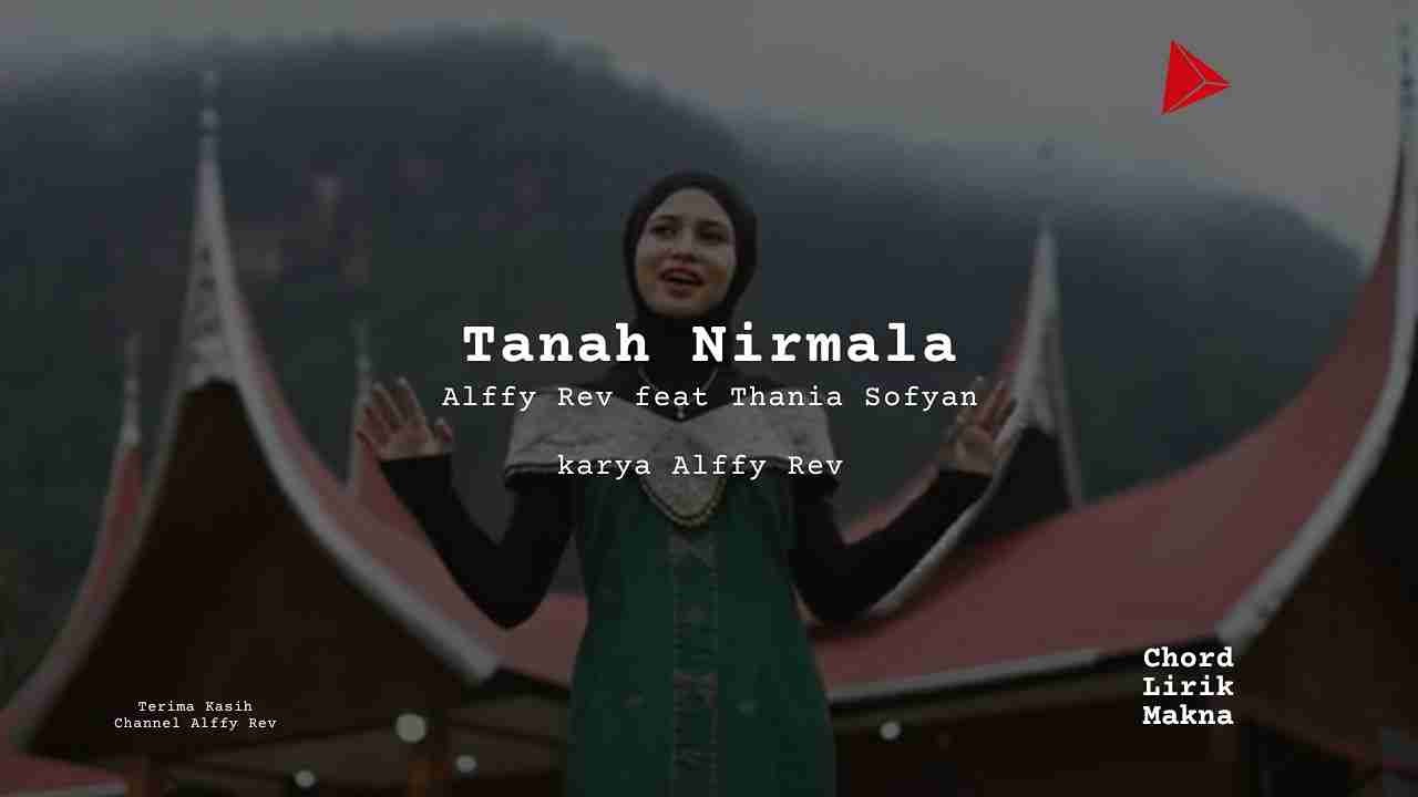 Chord Tanah Nirmala · Alffy Rev feat Thania Sofyan