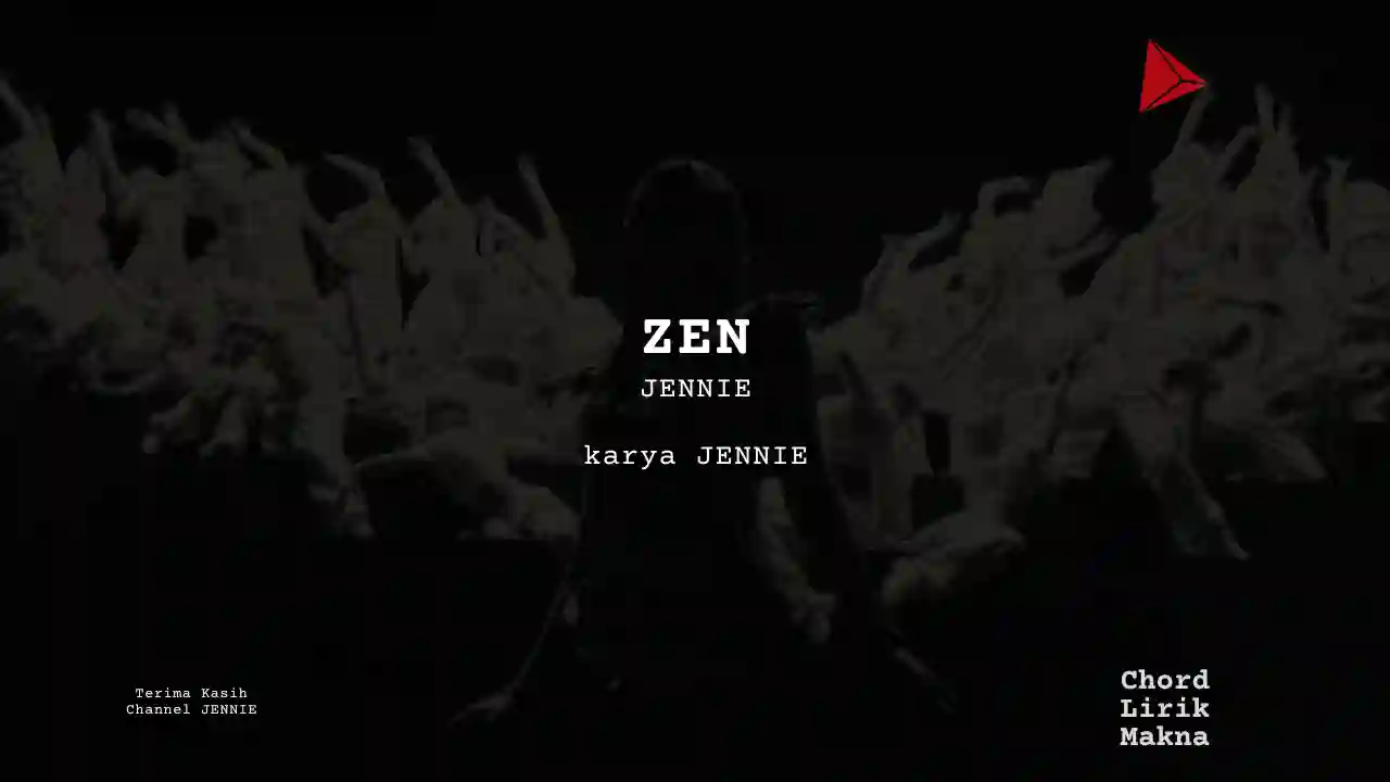 Lirik ZEN · JENNIE