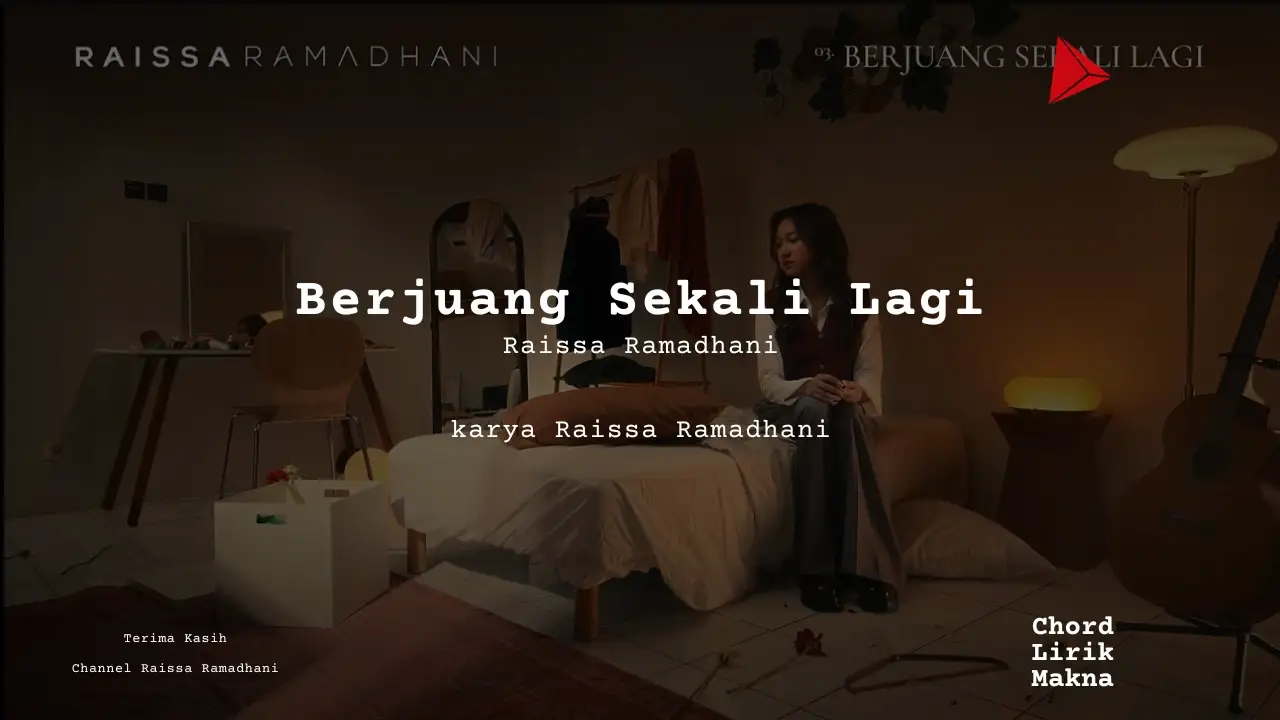 Makna Lagu Berjuang Sekali Lagi · Raissa Ramadhani, Lirik & Chord Gampang Lengkap