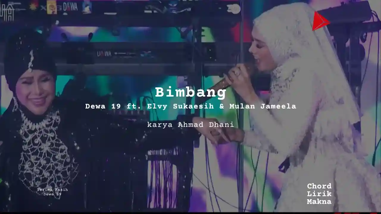 Lirik Bimbang · Dewa 19 feat Elvy Sukaesih & Mulan Jameela