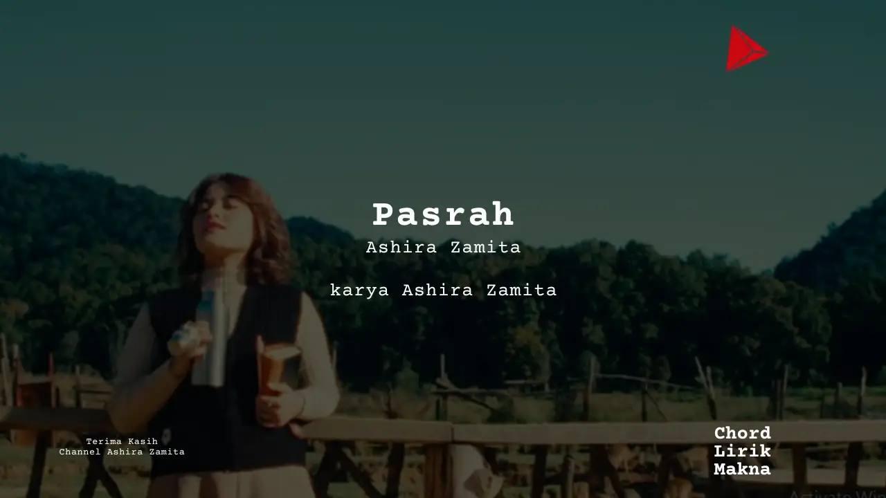 Chord Pasrah · Ashira Zamita