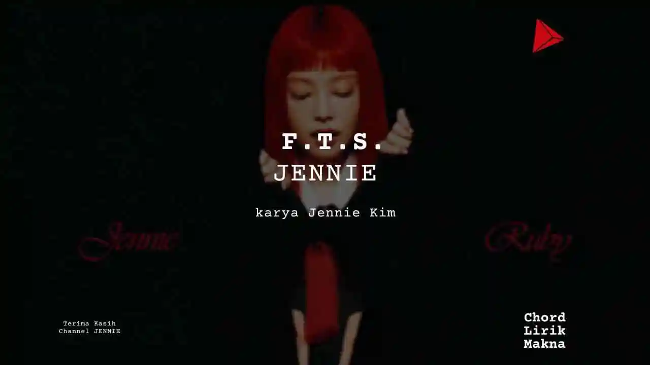 Makna Lagu F.T.S. · JENNIE