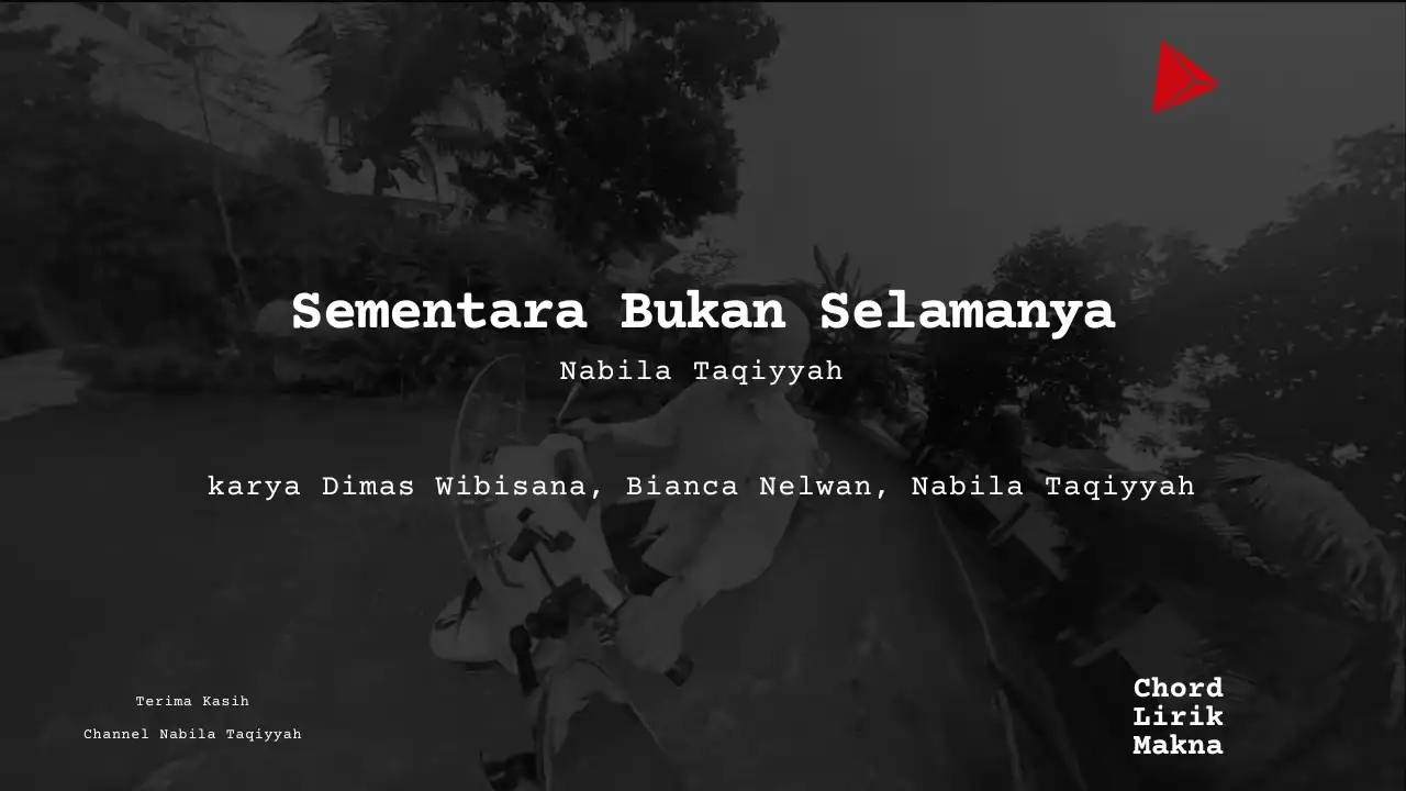 Makna Lagu Sementara Bukan Selamanya · Nabila Taqiyyah