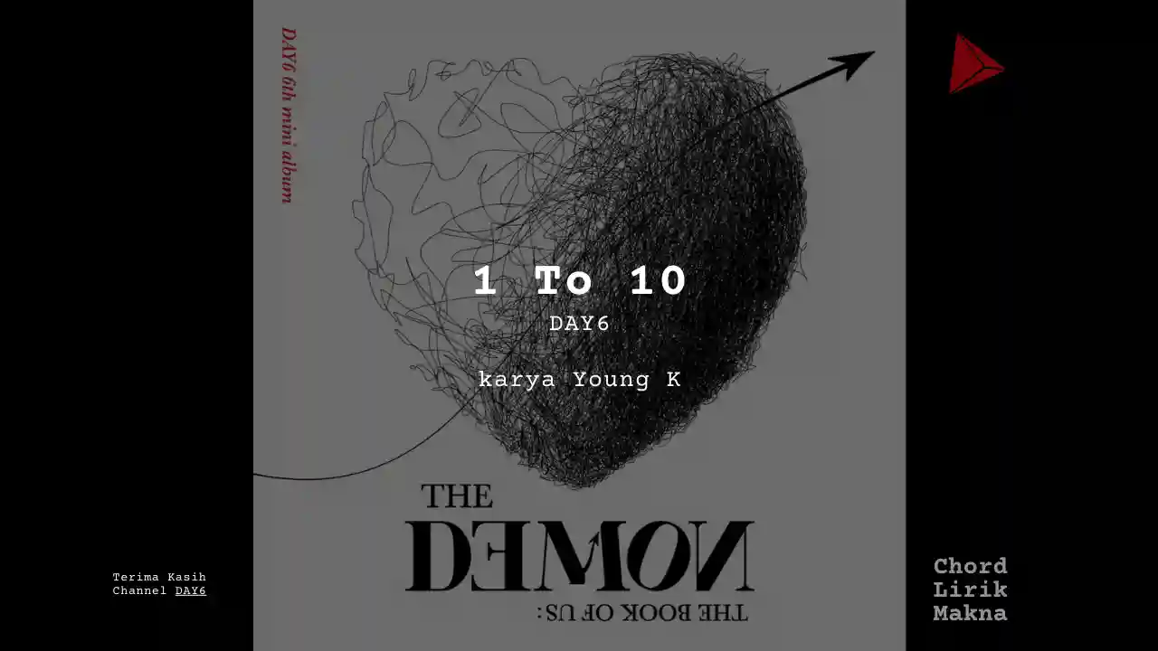 Lirik 1 To 10 · DAY6, Chord Gampang & Makna Lagu Lengkap